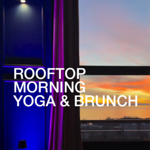 Rooftop Yoga & Brunch